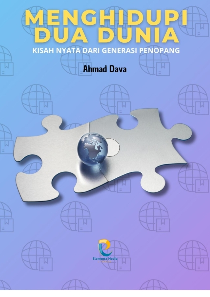 Menghidupi Dua Dunia: Kisah Nyata dari Generasi Penopang